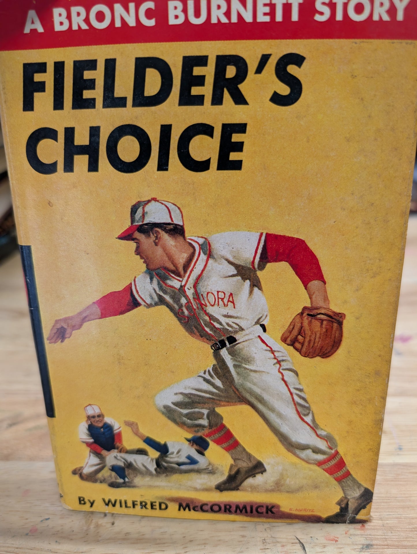 Fielder's choice choice Bronc Burnett a story by Wilfred McCormick 1949 grossett & Dunlap