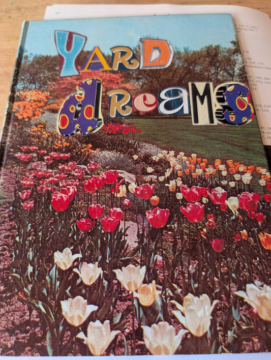 Yard Dreams - A Journal