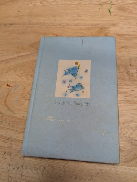 I wish You Bluebirds- A Hallmark book Vintage Hallmark Book