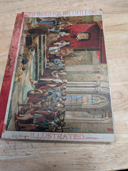 Good things for little ones. Illustrated good things for children. Antique book antique children's book