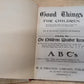 Good things for little ones. Illustrated good things for children. Antique book antique children's book