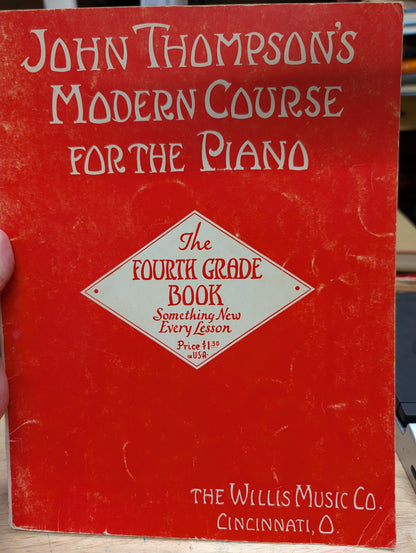 John Thompson's modern course for the piano the fourth grade book 1940