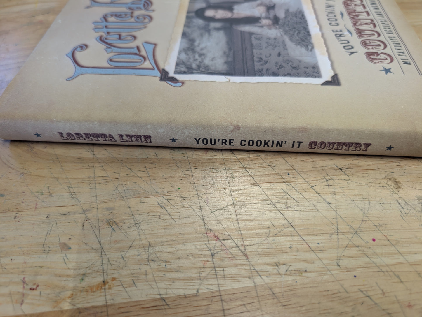 You're Cookin' It Country : My Favorite Recipes and Memories by Loretta Lynn