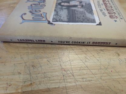You're Cookin' It Country : My Favorite Recipes and Memories by Loretta Lynn