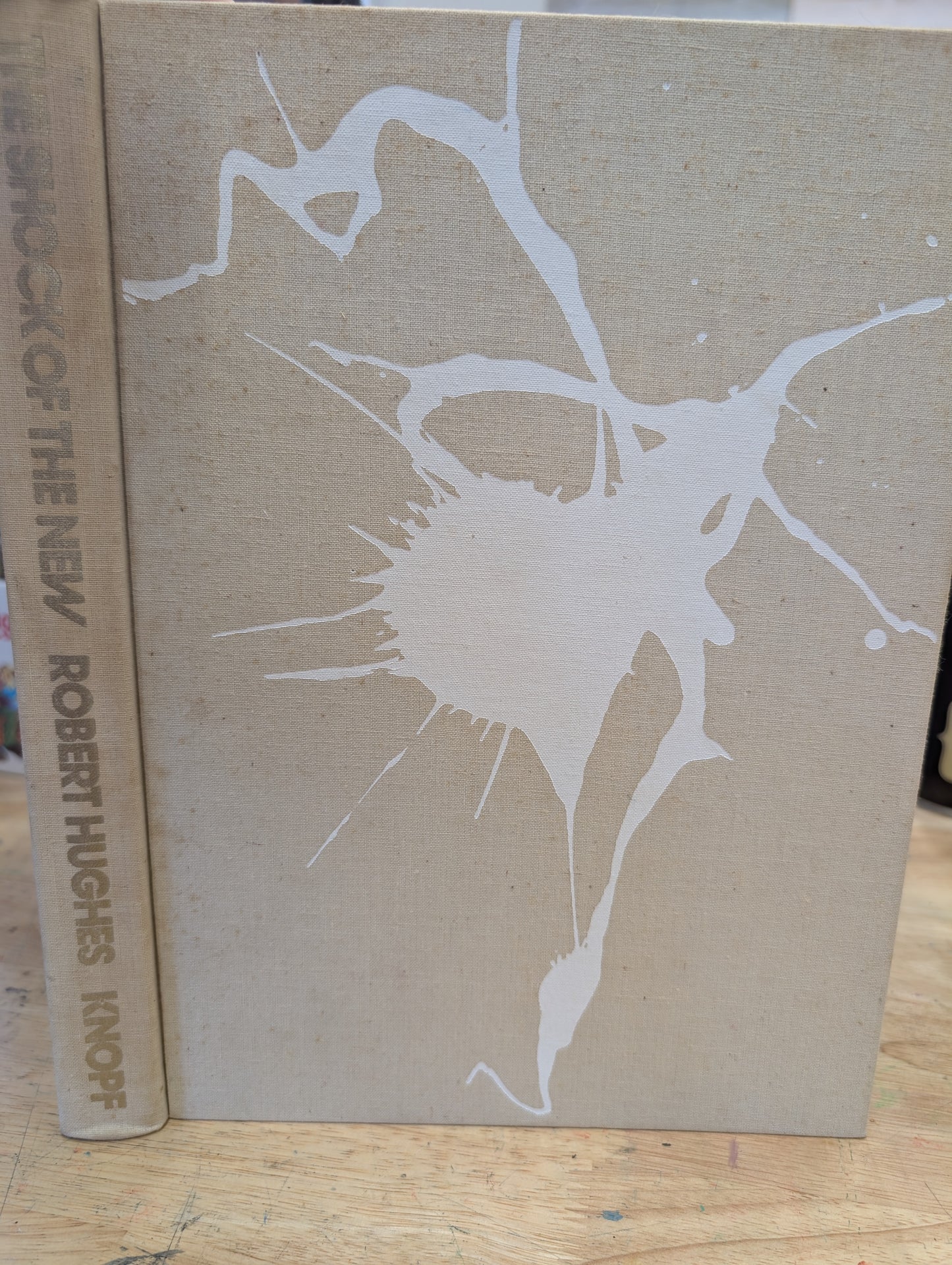 The shock of the new Robert Hughes Alfred a knopf 1981 vintage art book with great images