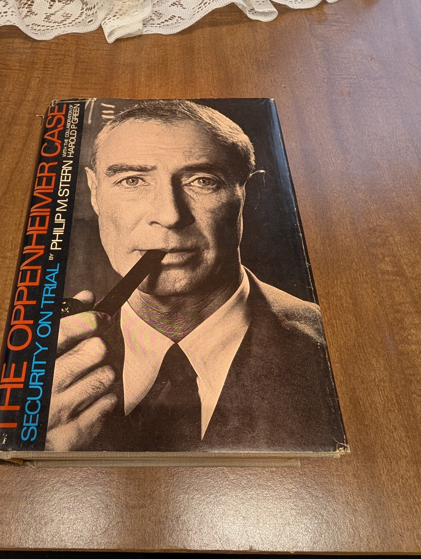 The Oppenheimer case: security on trial by Philip m. Stern 1969