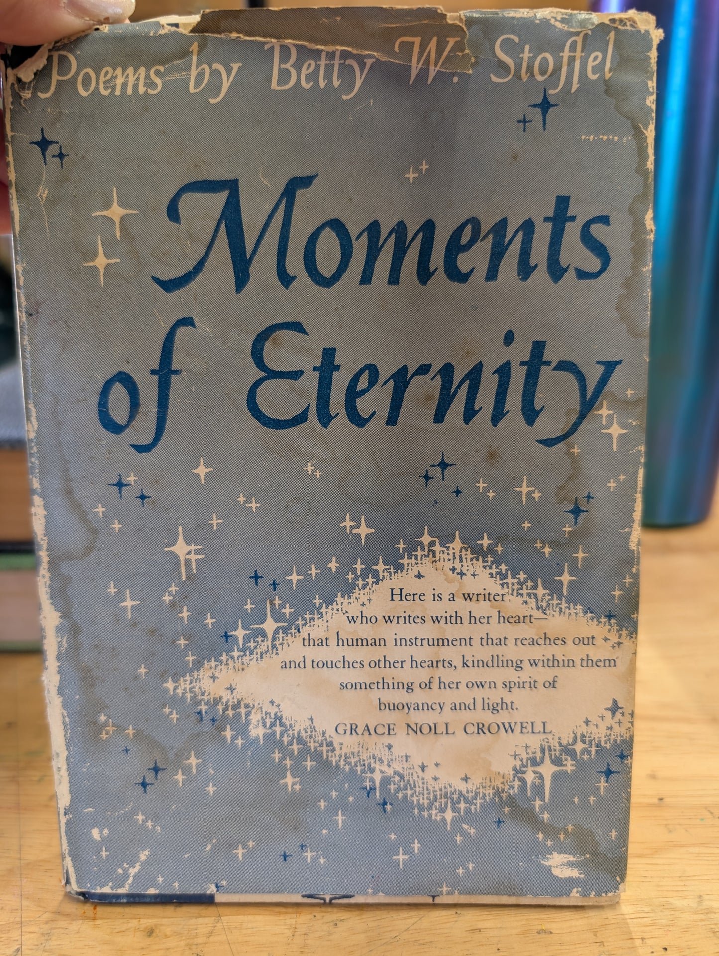 SIGNED moments of eternity poems by Betty w. Stoffel
