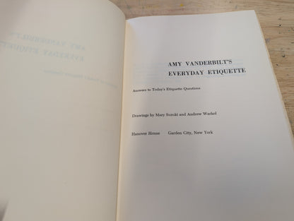 Everyday etiquette by Amy Vanderbilt answers to today's etiquette questions 1956 illustrations by Andy Warhol