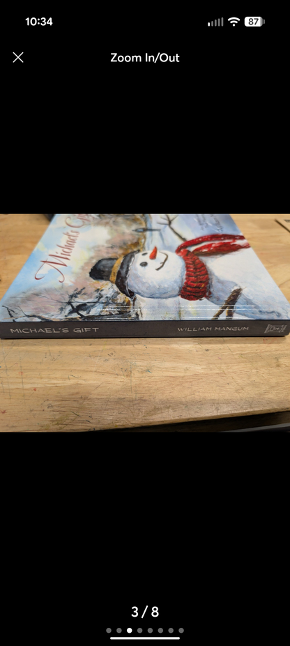 SIGNED Michael's gift by William Mangum 2013